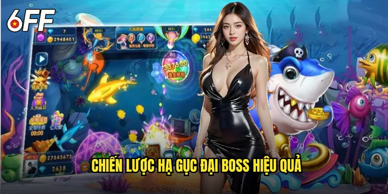 Chiến Lược Hạ Gục Đại Boss Hiệu Quả