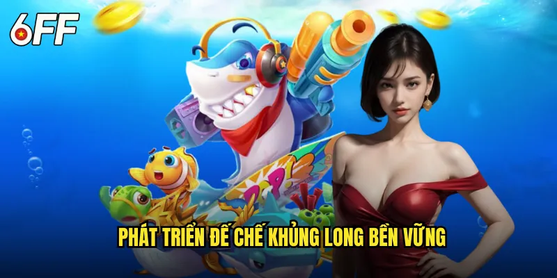 Phát Triển Đế Chế Khủng Long Bền Vững