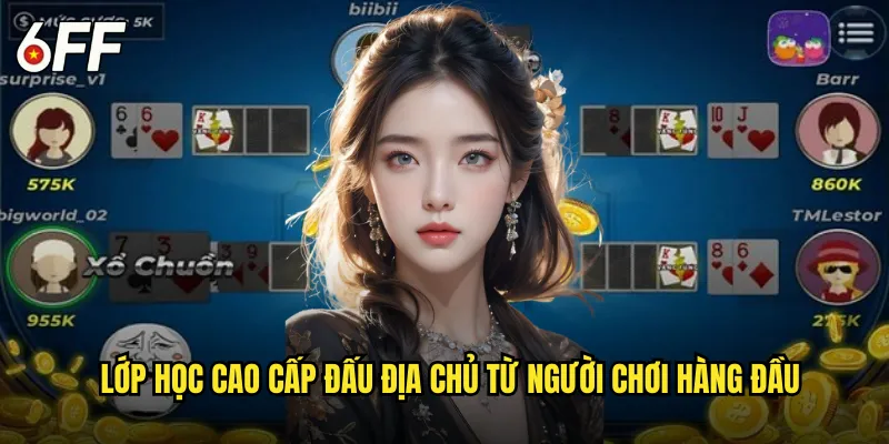 Lớp Học Cao Cấp Đấu Địa Chủ Từ Người Chơi Hàng Đầu