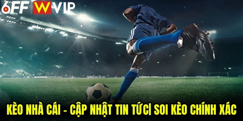 Kèo Nhà Cái